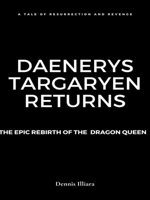 cover image of Daenerys Targaryen Returns